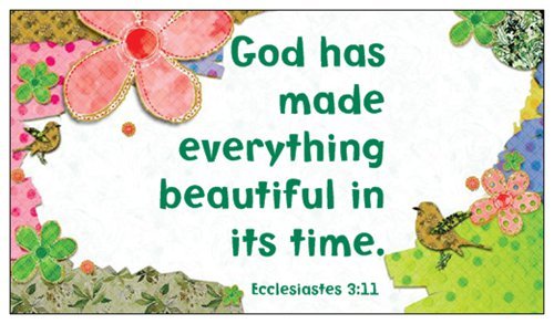 25 Prayer Cards GOD HAS MADE, Christian Bible Scripture Verse Ecclesiastes 3:11