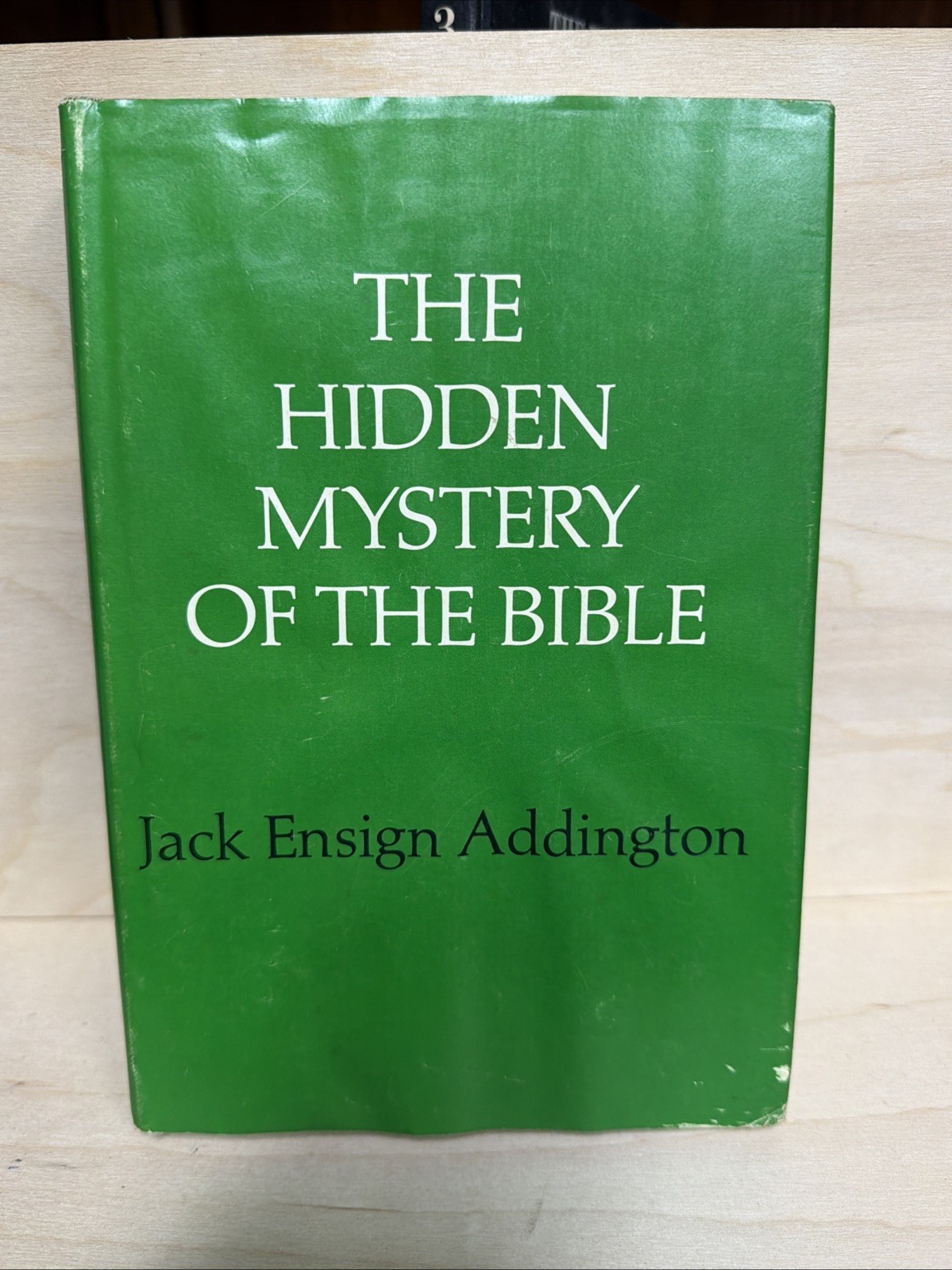 Hidden Mystery of the Bible by Jack E. Addington Original1969 (Signed 1977)