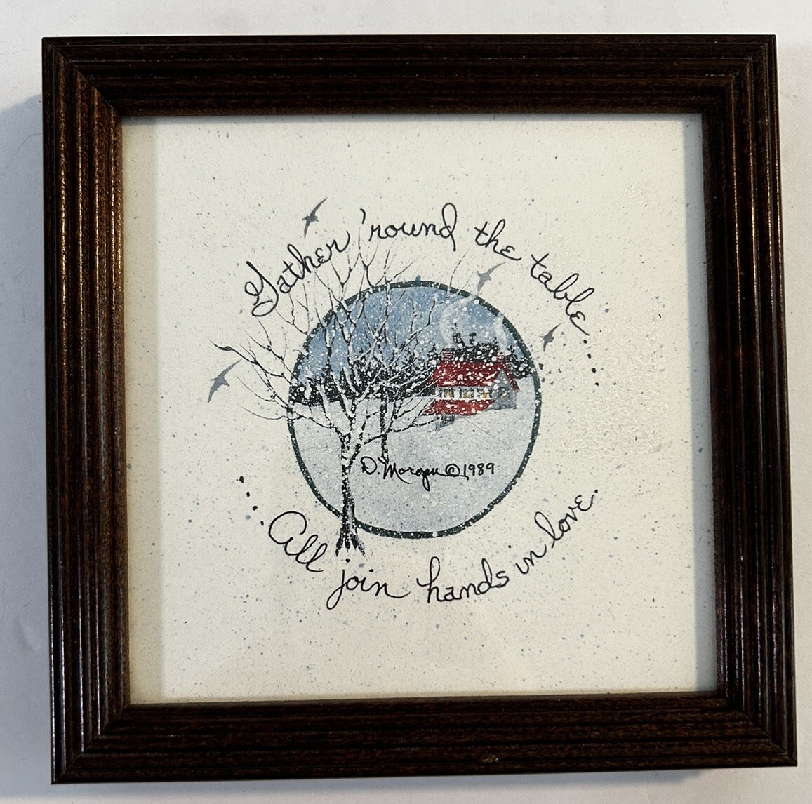 Gather Round The Table All Join Hands In Love Framed 6” D. Morgan