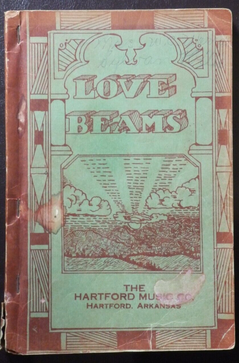 “LOVE BEAMS” 1937 – HARTFORD MUSIC COMPANY – SHAPE NOTE GOSPEL SONG BOOK